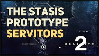 Servitors The Stasis Prototype Destiny 2 [upl. by Akcire]