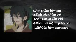 Playlist suyy Khi bên anh em thấy điều chi   Âm thầm bên em  Tình yêu chậm trễ [upl. by Kopple]