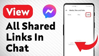 How to View All Shared Links On Messenger Chat Updated [upl. by Ablasor]