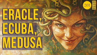 201  Eracle Ecuba Medusa Un Viaggio nei Misteri del Mito [upl. by Aloysia]