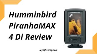 Humminbird PiranhaMAX 4 Di Review  Is It Worth In 2025 [upl. by Enneirb]