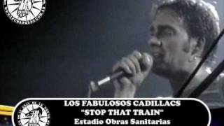 LOS FABULOSOS CADILLACS  Stop that train Obras 16041994 [upl. by Farman]