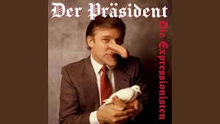 Der Präsident [upl. by Lonne594]