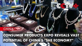 Consumer Products Expo Reveals Vast Potential of Chinas quotShe Economyquot [upl. by Enicar]