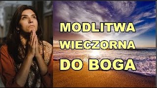 MODLITWA WIECZORNA DO BOGA ❤️ CODZIENNA MODLITWA O SPOKOJNY SEN OPIEKĘ ❤️ BŁOGOSŁAWIEŃSTWO [upl. by Amalea]