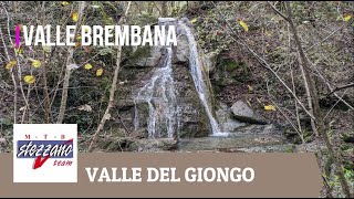 MTB STEZZANO  VALLE DEL GIONGO  MONTE BASTIA  VALLE BREMBANA BG [upl. by Ym]