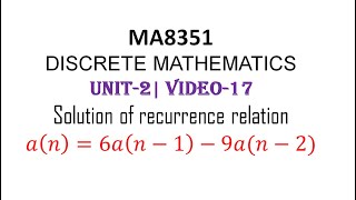 MA8351 DISCRETE MATHEMATICS UNIT2 VIDEO17 SOLVING RECURRENCE RELATION PROBLEM2 [upl. by Cohleen]