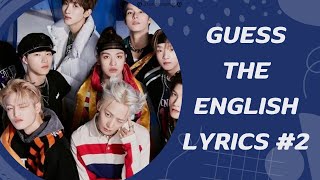 KPOP GAME KPOP GUESS THE ENGLISH LYRICS 2  ღ 𝕁𝕦𝕟𝕤𝕖𝕠𝕟𝕘 ღ [upl. by Nibbor]