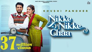 Nikke Nikke Chaa Official Video  Khushi Pandher  Sukh D  Black Virus  Punjabi Songs 2022 [upl. by Launame115]