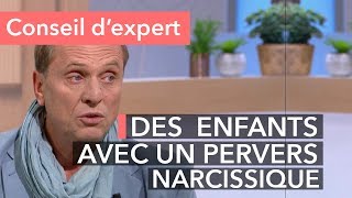 Pervers narcissique  quelles conséquences pour les enfants [upl. by Tyika]