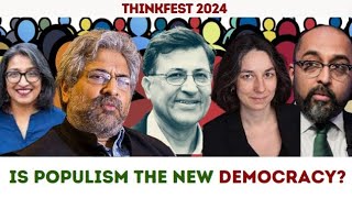 ThinkFest 2024 Is Populism the New Democracy [upl. by Lerraf]