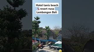 Hotel tanis beach resort nusa Lembongan Balibalinusalembonganshorts [upl. by Otrebcire]