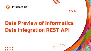 Informatica Data Integration REST API  Data Preview [upl. by Wailoo]