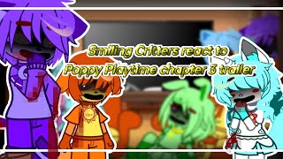 •Smiling Critters react to Poppy Playtime chapter 3 Trailer• [upl. by Pisano]