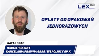 Opłaty od opakowań jednorazowych  LEX TV [upl. by Essam12]