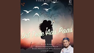 Dil Tere Aas Paas [upl. by Aihsot]