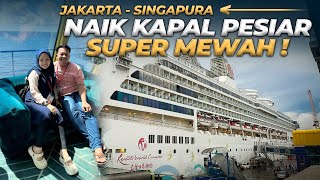 JAKARTA  SINGAPURA NAIK KAPAL PESIAR MEWAH ‼️ [upl. by Padegs781]