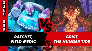 RATCHET FIELD MEDIC VS GRIST THE HUNGER TIDE  DUEL COMMANDER 500 [upl. by Akirea]