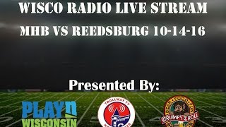 MHB vs Reedsburg Football Live 101416 [upl. by Nnayllehs]