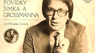 POVÍDKY ŠIMKA A GROSSMANNA 1 celý album  číta Miloslav Šimek 1979Rip vinyl LP [upl. by Lucia867]