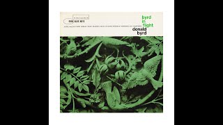 DONALD BYRD  BYRD IN FLIGHT Full Album [upl. by Giefer]