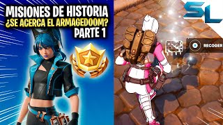 Como COMPLETAR TODAS las MISIONES DE HISTORIA PARTE 1 ¿SE ACERCA EL ARMAGEDOOM FORTNITE [upl. by Senaj]