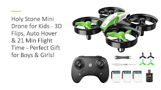 Holy Stone Mini Drone for Kids 3D Flips Auto Hover amp 21 Min Flight Time  Perfect for Boys amp Girls [upl. by Ailam]