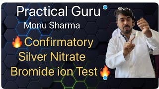 Confirmatory Silver Nitrate Bromide ion Test  CBSE XII  Practical Guru Monu Sharma [upl. by Apgar]