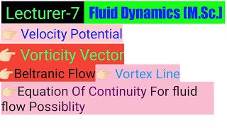 Velocity Potential  Vorticity Vector  Vortex Line  Equation Of Continuity  Lecture7 [upl. by Clite]