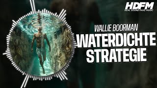 Wallie Boorman  Waterdichte Strategie  RadioHDFM [upl. by Roxana]