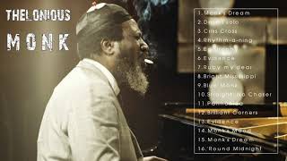 The Best of Thelonious Monk Full Album  Thelonious Monk Greatest Hits Playlist [upl. by Yenahteb]