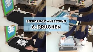 Siebdruck selber machen Anleitung Teil 6  TShirt bedrucken [upl. by Anneyehc]