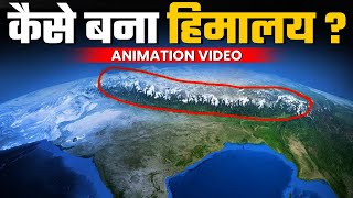 Indian Geography Himalayas Formation Explained  कैसे बना था हिमालय   Smart through Animation [upl. by Wilton]