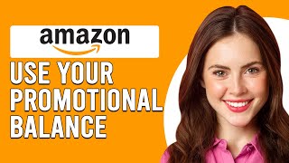 How To Use Your Promotional Balance On Amazon How To Apply Promotional Balance On Amazon [upl. by Ardekal]