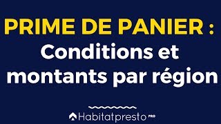 Prime de panier 2019  Conditions et montants par région [upl. by Dreher594]