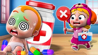 No No Medicine Is Not Candy 😱💊  Safety Tips For Babies  NEW ✨ Nursery Rhymes For Kids [upl. by Tebor16]