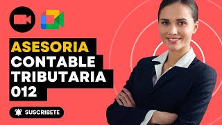 ✅ ASESORIA CONTABLE  TRIBUTARIA N° 0012 ➡️ SUNAT [upl. by Tuckie]