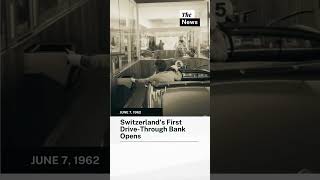 On This Day June 7 1962 Switzerlands First DriveThrough Bank Opens [upl. by Madid]