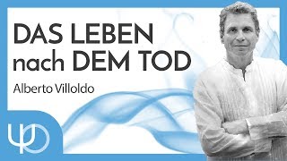 Das Leben nach dem Tod 💀🙏  Alberto Villoldo deutsch [upl. by Bull375]