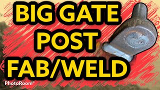 Big metal gate posthinges fabrication mig welding GMAW for gates [upl. by Desma]