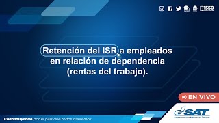 Retención del ISR a empleados en relación de dependencia rentas del trabajo [upl. by Talbot]