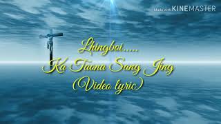 Kataona Sang Jing Pakai PathenLhingboi  Video lyrics [upl. by Damaris]