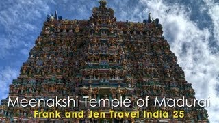 Meenakshi Temple of Madurai  Frank amp Jen Travel India 25 [upl. by Aida821]