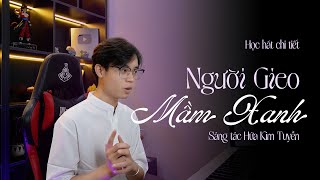 Học hát ca khúc Người Gieo Mầm Xanh  Thanh nhạc Kul Music Academy [upl. by Mackintosh]