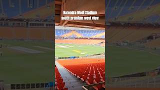 Narendra Modi Stadium south premium west view ytshorts shorts [upl. by Linnette]