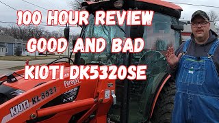 100 Hour review on Kioti DK5320SE cab tractor Dont buy this tractor until you watch this video [upl. by Lon]