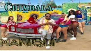 Chimbala  Maniqui Oficial audio 2018 [upl. by Enerahs]