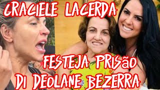 Graciele Lacerda festeja prisão de deolane Bezerra junto com mamãe vaza vídeo [upl. by Ydnac]