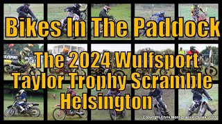 quotBikes In The Paddockquot The 2024 Wulfsport Taylor Trophy Scramble Helsington [upl. by Cesar]