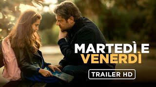 Martedì e Venerdì  Trailer Ufficiale  Dal 22 febbraio al cinema [upl. by Bergin]